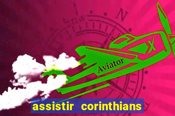 assistir corinthians x vasco futemax